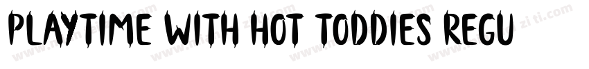 Playtime With Hot Toddies Regular字体转换